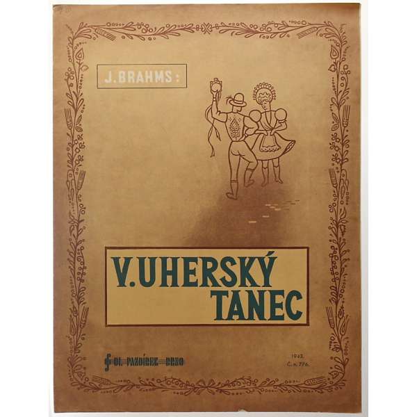 NOTY nakladatel O.Pazdírek Brno Joh.Brahms V.UHERSKÝ TANEC 1943 (3 strany)