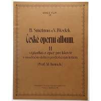 NOTY Prof. Al. Jiránek B.Smetana a V.Brodek ČESKÉ OPERNÍ ALBUM 11 (21 stran)