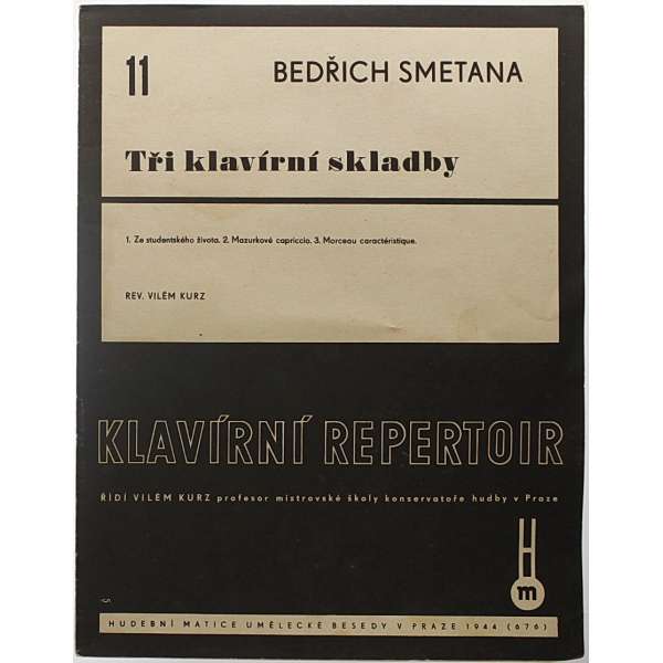 NOTY VILÉM KURZ Bedřich Smetana Tři klavírní skladby 1944 (14 stran)