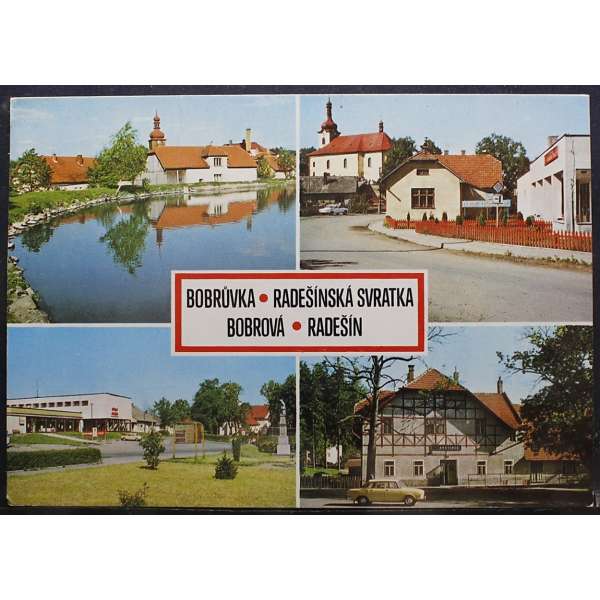 Pohled BORŮVKA,RADEŠÍNSKÁ SVRATKA,BOBROVÁ,RADEŠÍN Š BAR PROŠLÝ