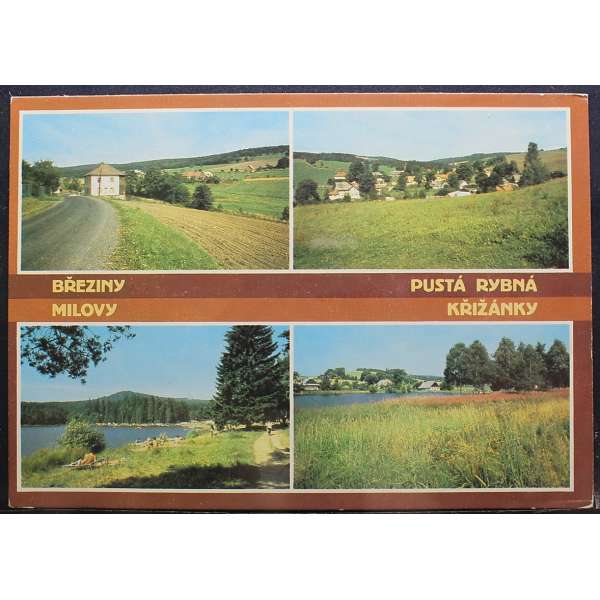 Pohled BŘEZINY, PUSTÁ RYBNÁ, MILOVY, KŘIŽÁNKY Š BAR ČISTÝ