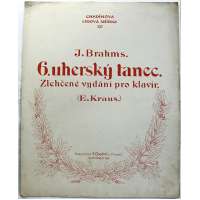 NOTY nakladatel Fr.Chadim Praha J.Brahms 6.UHERSKÝ TANEC zlehčené vydání E.Kraus klavír 4 strany