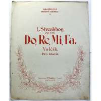 NOTY nakladatel Fr.Chadim Praha L.Streabbog op.138 DO,RE,MI,FA VALČÍK klavír 2 strany