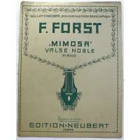 NOTY nakladatel Fr.Kudelík Praha F.Forst MIMOSA VALSE NOBLE 1924 piano 5 stran