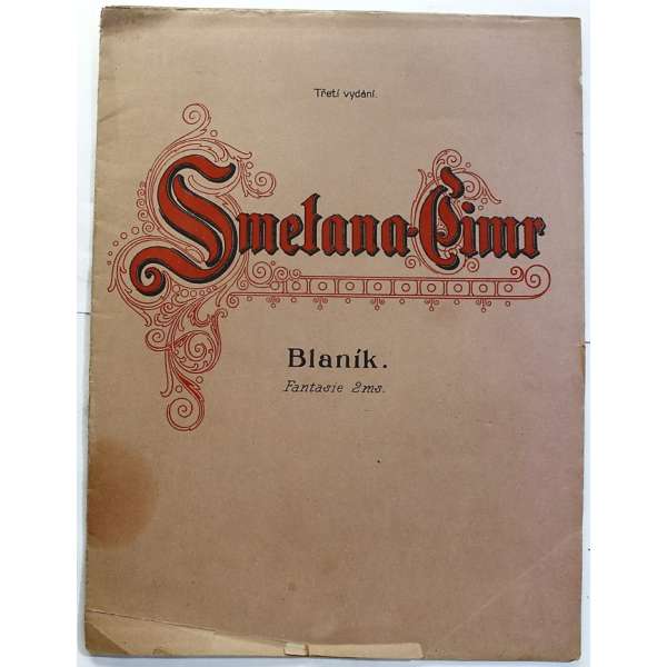 NOTY nakladatel Urbánek Praha Smetana-Cimr op.14 BLANÍK ŠEST FANTASIÍ na MÁ VLAST 5 stran