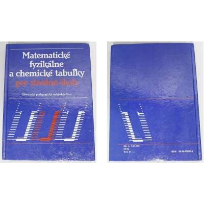KNIHA MATEMATICKÉ FYZIKÁLNÉ A CHEMICKÉ TABULKY PRE STREDNÉ ŠKOLY