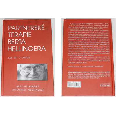 KNIHA PARTNERSKÉ TERAPIE JAK ŽÍT V LÁSCE Berta Hellingera
