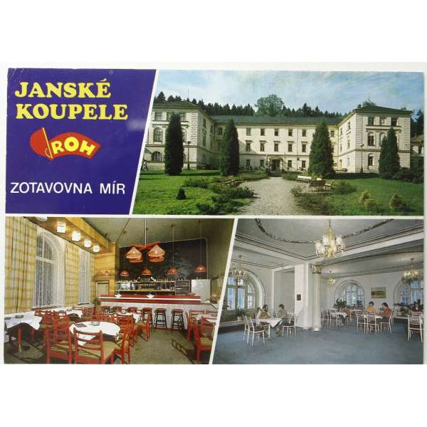 Pohled JÁNSKÉ KOUPELE ZOTAVOVNA ROH MÍR Š BAR PROŠLÝ
