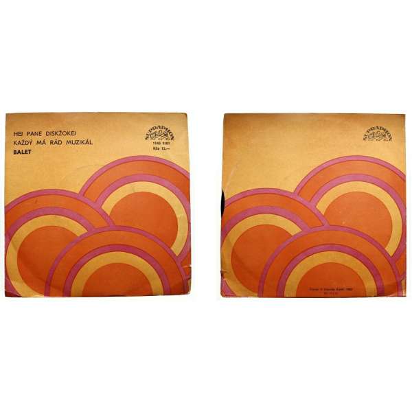 DESKA VINYL SP BALET 1.HEJ PANE DISKŽOKEJ 2.KAŽDÝ MÁ RÁS MUZIKÁL 1985 SUPRAPHON