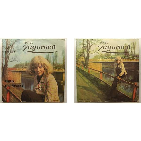 DESKA VINYL SP HANA ZAGOROVÁ 1.KAMARÁD 2.UŽ SE PŘIPOZDÍVÁ 1975 SUPRAPHON