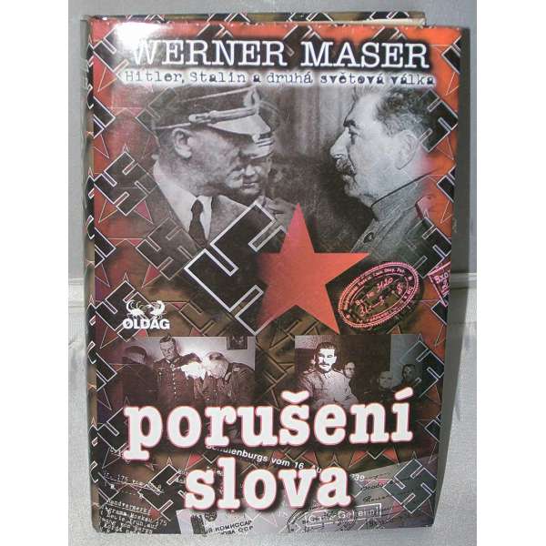 KNIHA PORUŠENÍ SLOVA -Hitler, Stalin 2.SV, 460 stran, vydání 1996